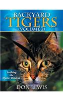 Backyard Tigers (Volume 2)