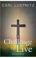 A Challenge to Live