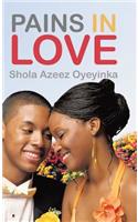 Pains in Love