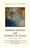 Mirror Images and Shards of Glass