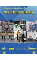 Ergonomic Guidelines for Manual Material Handling: (English)