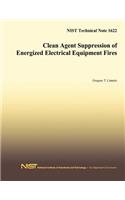 Clean Agent Suppression of Energized Electrical Equipment Fires
