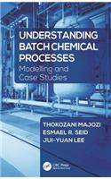 Understanding Batch Chemical Processes