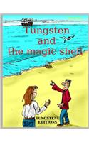 Tungsten and the magic shell