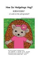 How Do Hedgehogs Hug? Simplified Mandarin Pinyin 6X9 Trade Version