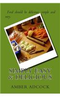 Simply Easy & Delicious