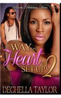 The Way My Heart is Set Up 2: (2 The Way My Heart Is Set Up 2)