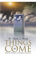 Things to Come