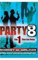 PARTY of 8