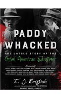 Paddy Whacked: The Untold Story of the Irish American Gangster