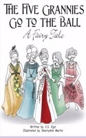 The Five Grannies Go to the Ball