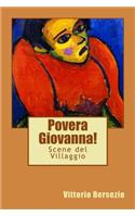 Povera Giovanna!: Scene del Villaggio(Italian)