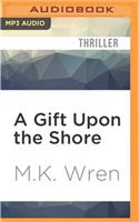 Gift Upon the Shore