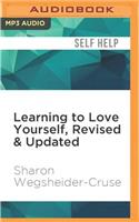 Learning to Love Yourself, Revised & Updated
