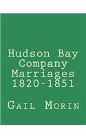 Hudson Bay Company Marriages 1820-1851