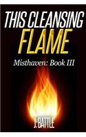 This Cleansing Flame