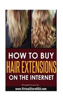 How to Buy Hair Extensions on the Internet