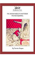 The Adventures of Chatterer the Red Squirrel: the Vintage Collection