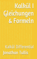 Kalkül I Gleichungen & Formeln