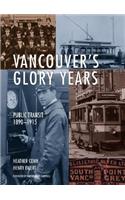 Vancouver's Glory Years