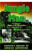 Jungle Man: The Autobiography of Major P.J. Pretorius