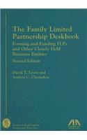 The Family Limited Partnership Deskbook