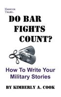 Do Bar Fights Count? How to Write Your Military Stories