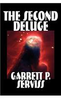 The Second Deluge by Garrett P. Serviss, Science Fiction, Adventure, Visionary & Metaphysical, Classics