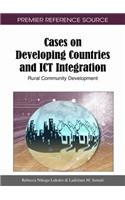 Cases on Developing Countries and ICT Integration