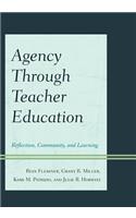 Agency through Teacher Education