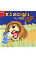 Old McDoggle Had a Zoo: (Little Birdie Readers)