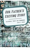 Our Father's Exciting Story