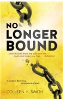 No Longer Bound