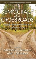 Democracy at a Crossroads
