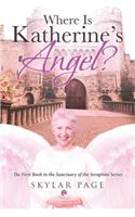 Where Is Katherine's Angel?