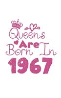 Queens Are Born In 1967 Notebook: Lined Notebook/Journal Gift 120 Pages, 6x9 Soft Cover, Matte Finish, White Cover