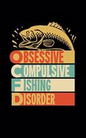 Obsessive Compulsive Fishing Disorder