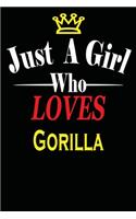 Just a Girl Who Loves Gorilla