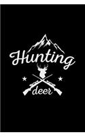 Hunting deer: Hunting - 6x9 - blank with numbers paper - notebook - notes