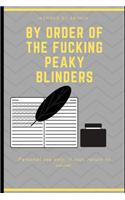 By Order of the Fucking Peaky Blinders