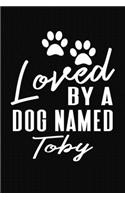 Loved By A Dog Named Toby