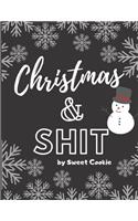 Christmas & Shit