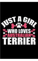 Just A Girl Who Loves Australian Terrier