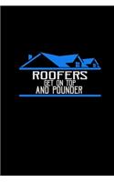 Roofers get on top and pounder