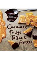 Caramel, Fudge, Toffee and Britt: Secrets of a Confectioner