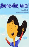 ¡Buenos Días, Anita!