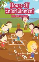 Hours of Entertainment Kids Activity Book