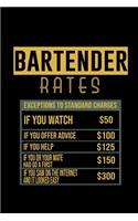 Bartender rates: Notebook - Journal - Diary - 110 Lined pages - 6 x 9 in - 15.24 x 22.86 cm - Doodle Book - Funny Great Gift