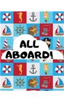 All Aboard: Pirate Treasure Sketchbook, Cute Pirate Treasure Island Sketchbook Gift For Pirate Lovers(1 Pirate Sketchbooks)