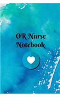 OR Nurse Notebook: Blank Line Journal / Writing Pad / Diary for Operating Room Nurses